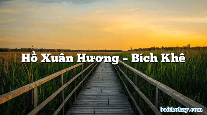 Hồ Xuân Hương – Bích Khê