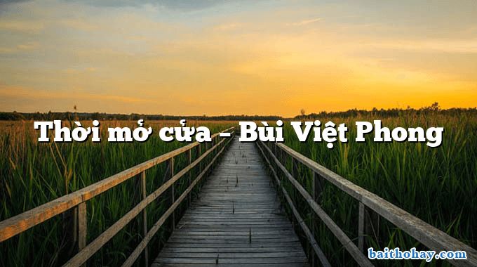 Thời mở cửa  –  Bùi Việt Phong