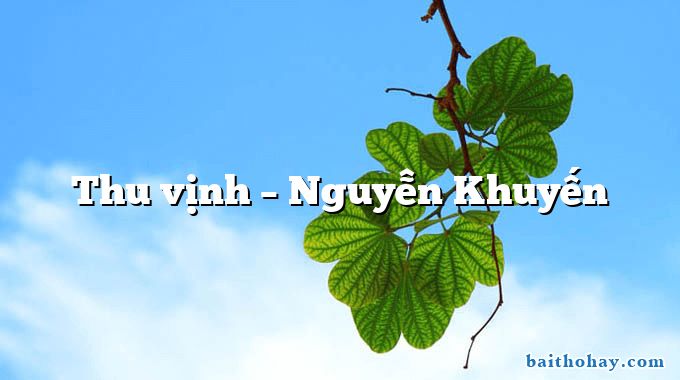 Thu vịnh – Nguyễn Khuyến