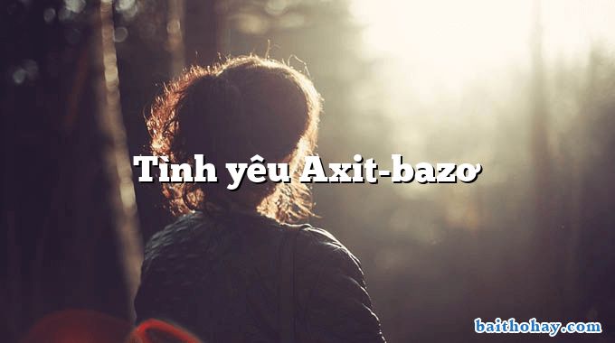 Tình yêu Axit-bazơ