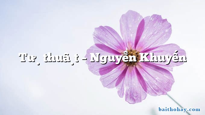 Tự thuật – Nguyễn Khuyến